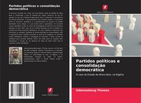 Produktbild: Partidos pol&iacute;ticos e consolida&ccedil;&atilde;o democr&aacute;tica
