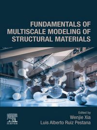 Produktbild: Fundamentals of Multiscale Modeling of Structural Materials