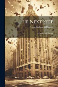 Produktbild: The Next Step: A Family Basic Income