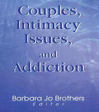 Produktbild: Couples, Intimacy Issues, and Addiction