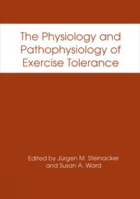 Produktbild: The Physiology and Pathophysiology of Exercise Tolerance