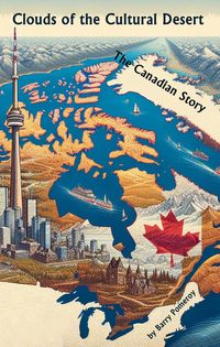 Produktbild: Clouds of the Cultural Desert: The Canadian Story