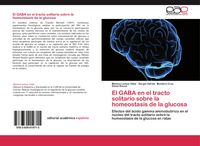 Produktbild: El GABA en el tracto solitario sobre la homeostasis de la glucosa