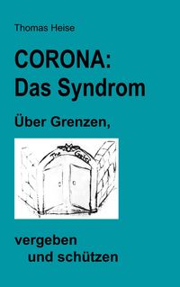 Bild vom Artikel Corona: das Syndrom. vom Autor Thomas Heise