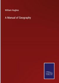 Produktbild: A Manual of Geography