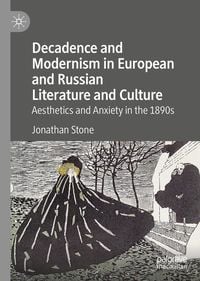Produktbild: Decadence and Modernism in European and Russian Literature and Culture