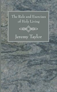 Produktbild: The Rule and Exercises of Holy Living