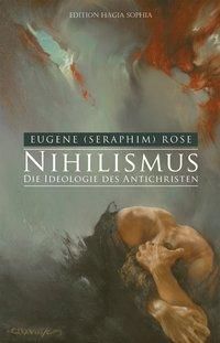 Produktbild: Nihilismus &mdash; die Ideologie des Antichristen