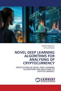 Produktbild: NOVEL DEEP LEARNING ALGORITHMS FOR ANALYSING OF CRYPTOCURRENCY