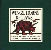 Produktbild: Wings, Horns, & Claws: A Dinosaur Book of Epic Proportions