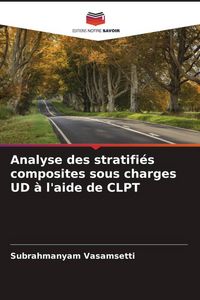 Produktbild: Analyse des stratifi&eacute;s composites sous charges UD &agrave; l'aide de CLPT
