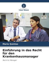 Produktbild: Einf&uuml;hrung in das Recht f&uuml;r den Krankenhausmanager