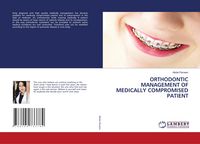 Produktbild: Orthodontic Management Of Medically Compromised Patient