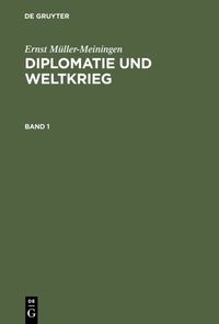 Produktbild: Diplomatie und Weltkrieg. Band 1