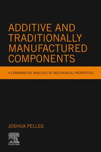 Produktbild: Additive and Traditionally Manufactured Components