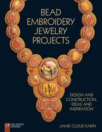 Produktbild: Eakin, J: Bead Embroidery Jewelry Projects