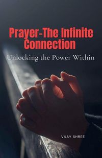 Produktbild: Prayer - The Infinite Connection