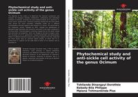 Produktbild: Phytochemical study and anti-sickle cell activity of the genus Ocimum