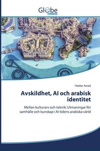 Produktbild: Avskildhet, AI och arabisk identitet