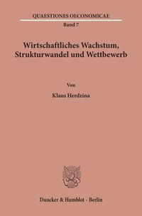 Produktbild: Wirtschaftliches Wachstum, Strukturwandel und Wettbewerb.