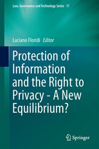 Produktbild: Protection of Information and the Right to Privacy - A New Equilibrium?