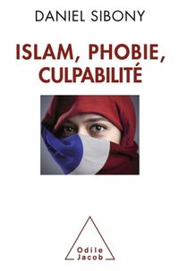 Produktbild: Islam, phobie, culpabilit&eacute;