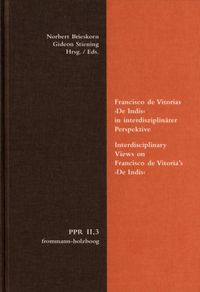 Produktbild: Francisco de Vitorias 'De Indis' in interdisziplin&auml;rer Perspektive. Interdisciplinary Views on Francisco de Vitoria's 'De Indis'
