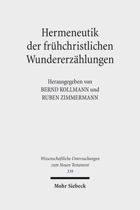 Produktbild: Hermeneutik der fr&uuml;hchristlichen Wundererz&auml;hlungen