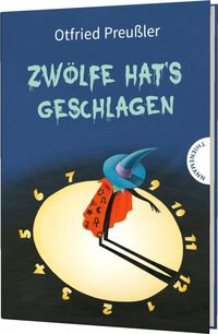 Bild vom Artikel Zwölfe hat's geschlagen vom Autor Otfried Preußler