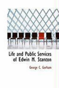 Produktbild: Life and Public Services of Edwin M. Stanton