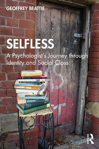 Produktbild: Selfless: A Psychologist's Journey through Identity and Social Class