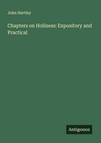 Produktbild: Chapters on Holiness: Expository and Practical