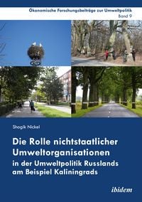 Produktbild: Die Rolle nichtstaatlicher Umweltorganisationen in der Umweltpolitik Russlands am Beispiel Kaliningrads
