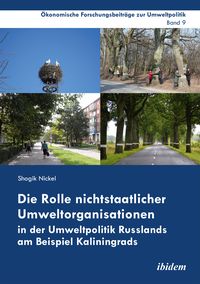 Produktbild: Die Rolle nichtstaatlicher Umweltorganisationen in der Umweltpolitik Russlands am Beispiel Kaliningrads