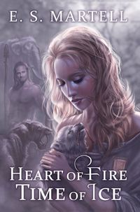 Produktbild: Heart of Fire Time of Ice (The Time Equation Novels, #1)