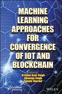 Produktbild: Machine Learning Approaches for Convergence of Iot and Blockchain