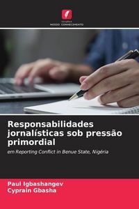 Produktbild: Responsabilidades jornal&iacute;sticas sob press&atilde;o primordial