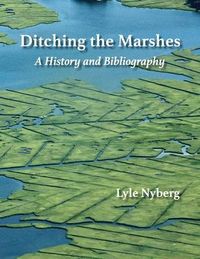 Produktbild: Ditching the Marshes: A History and Bibliography