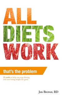 Produktbild: All Diets Work, That's the Problem!