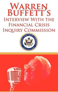 Produktbild: Warren Buffett's Interview With the Financial Crisis Inquiry Commission (FCIC)