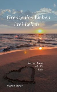 Produktbild: Grenzenlos lieben - Frei leben