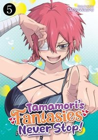 Produktbild: Tamamori's Fantasies Never Stop! Vol. 5