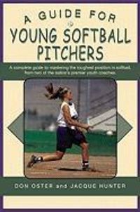 Produktbild: A Guide for Young Softball Pitchers