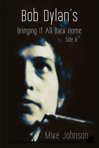 Produktbild: Bob Dylan's Bringing It All Back Home Side B
