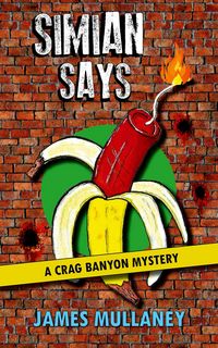 Produktbild: Simian Says (Crag Banyon Mysteries, #13)