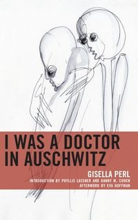 Produktbild: I Was a Doctor in Auschwitz