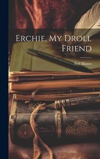 Produktbild: Erchie, My Droll Friend