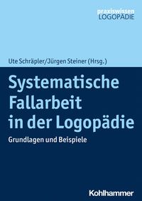 Produktbild: Systematische Fallarbeit in der Logop&auml;die