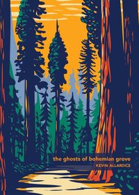 Produktbild: The Ghosts of Bohemian Grove