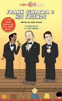 Produktbild: The Kidzter Kids Meet Frank Sinatra & His Friends (Kidzter Kids Musical Time Travel, #3)
